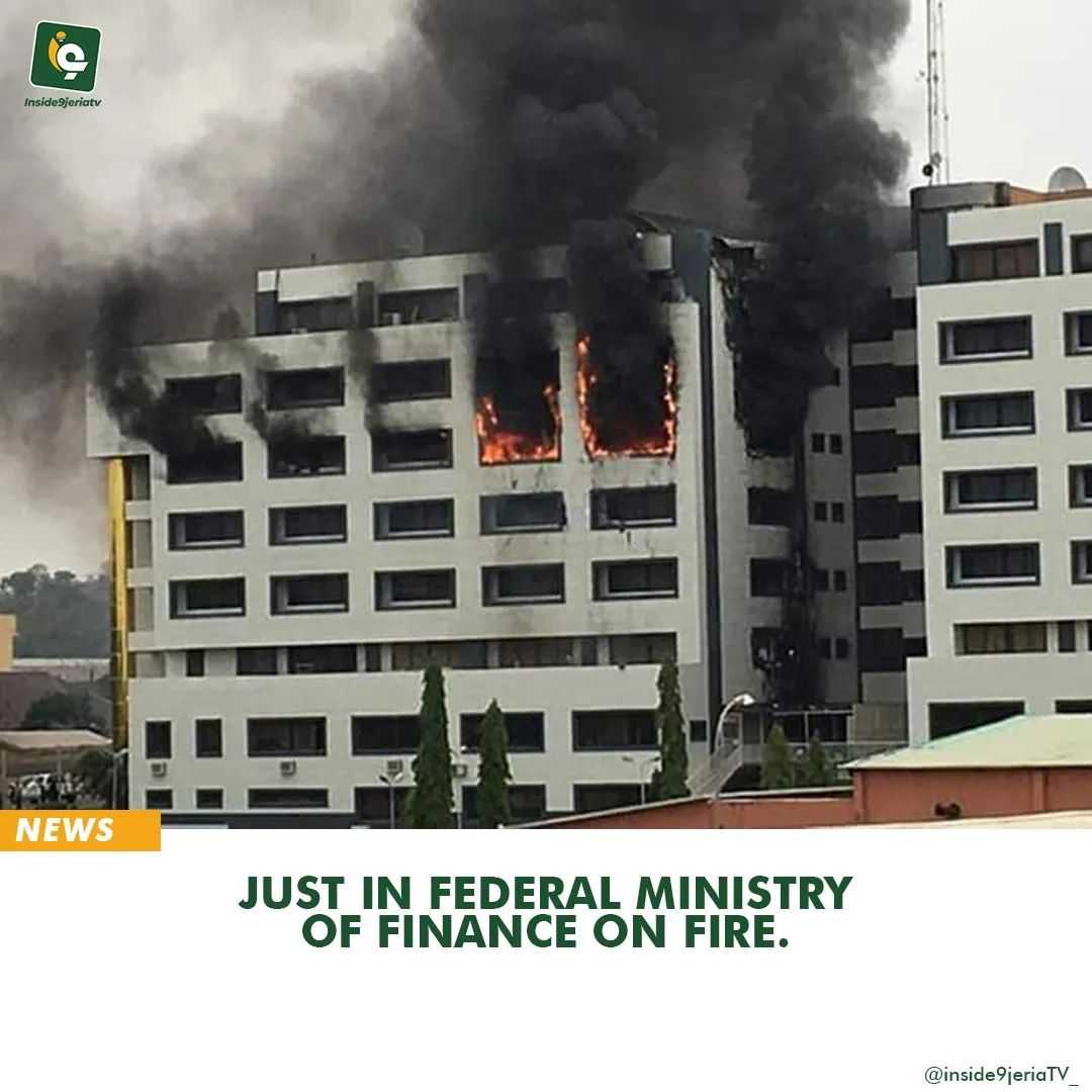 just-in-federal-ministry-of-finance-on-fire-inside9jeriatv-news